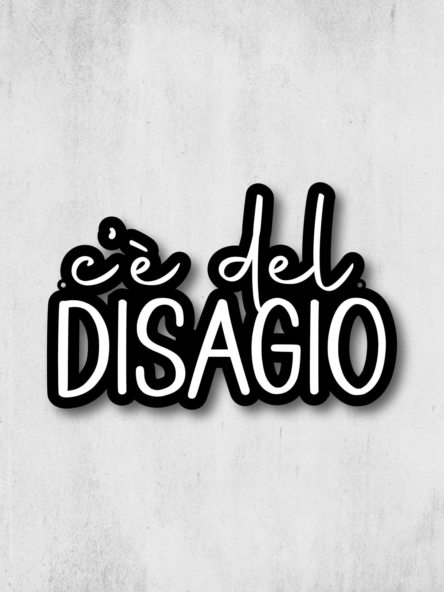 C'E' DEL DISAGIO